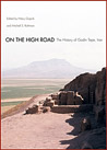 On the High Road - The History of Godin Tepe, Iran - Hilary Gopnik & Mitchell Rothman, Mazda Publishers - 2009